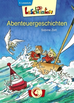 Lesepiraten – Abenteuergeschichten von Schulmeyer,  Heribert, Zett,  Sabine