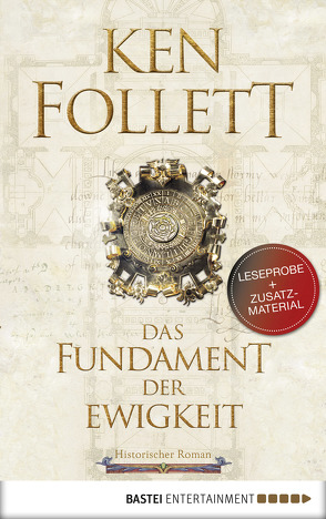 Leseprobe: Das Fundament der Ewigkeit von Follett,  Ken, Schmidt,  Dietmar, Schumacher,  Rainer, Weber,  Markus