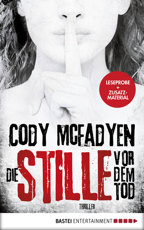 Leseprobe: Die Stille vor dem Tod von Mcfadyen,  Cody, Merz,  Axel