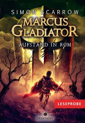 Leseprobe Marcus Gladiator – Aufstand in Rom von Scarrow,  Simon, Seeberger,  Ulrike, Vogt,  Helge