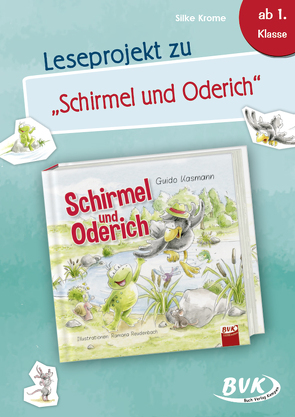 Leseprojekt zu Schirmel und Oderich von Krome,  Silke