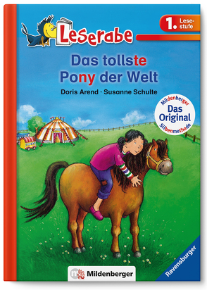 Leserabe – Das tollste Pony der Welt von Arend,  Doris, Schulte,  Susanne