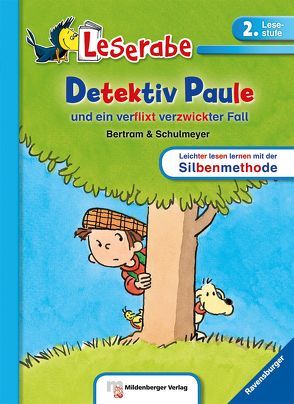 Leserabe – Detektiv Paule und ein verflixt verzwickter Fall von Bertram & Schulmeyer