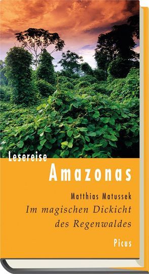 Lesereise Amazonas von Matussek,  Matthias