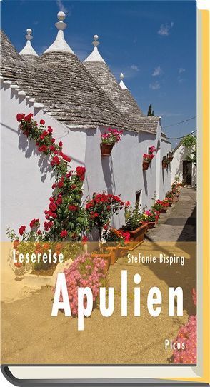 Lesereise Apulien von Bisping,  Stefanie