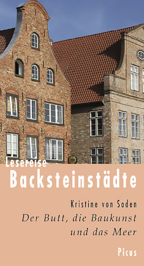 Lesereise Backsteinstädte von Soden,  Kristine von