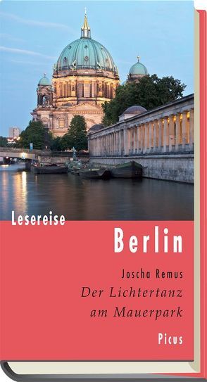 Lesereise Berlin von Remus,  Joscha