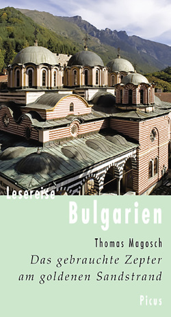 Lesereise Bulgarien von Magosch,  Thomas