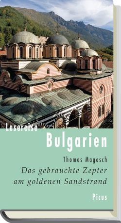 Lesereise Bulgarien von Magosch,  Thomas