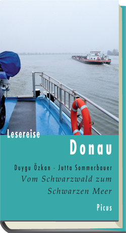 Lesereise Donau von Özkan,  Duygu, Sommerbauer,  Jutta