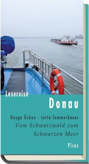 Lesereise Donau von Özkan,  Duygu, Sommerbauer,  Jutta