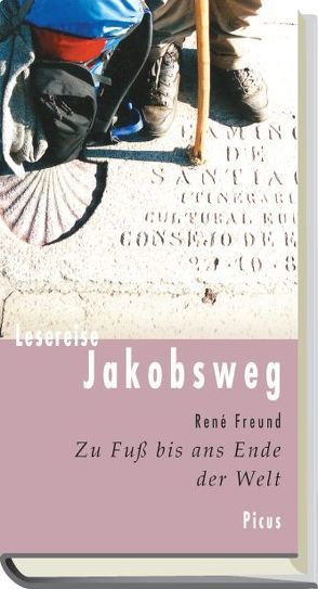 Lesereise Jakobsweg von Freund,  René