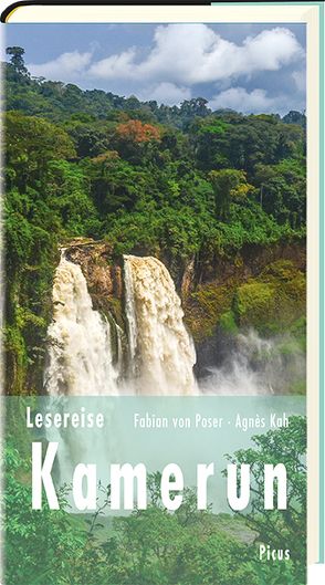 Lesereise Kamerun von Kah,  Agnès, von Poser,  Fabian