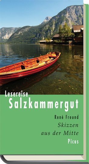 Lesereise Salzkammergut von Freund,  René