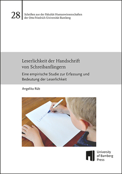 Leserlichkeit der Handschrift von Schreibanfängern von Rüb,  Angelika