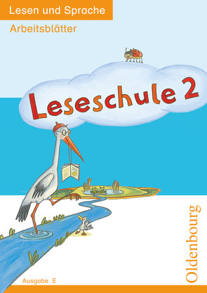 Leseschule – Ausgabe E – 2. Schuljahr von Derwensky,  Heike, Keck,  Helmtrud, Köpp,  Sabine, Laufer,  Lutz, Ledermann,  Ursula, Torggler,  Andrea, Winkler-Menzel,  Regina