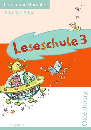 Leseschule – Ausgabe E – 3. Schuljahr von Franz,  Marianne, Keck,  Helmtrud, Köpp,  Sabine, Laufer,  Lutz, Torggler,  Andrea, Winkler-Menzel,  Regina