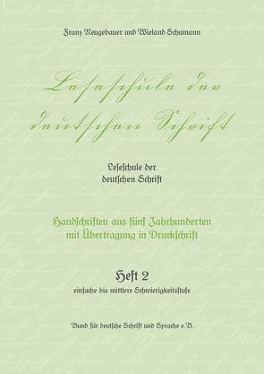 Leseschule der deutschen Schrift, Heft 2 von Neugebauer,  Franz, Schumann,  Wieland