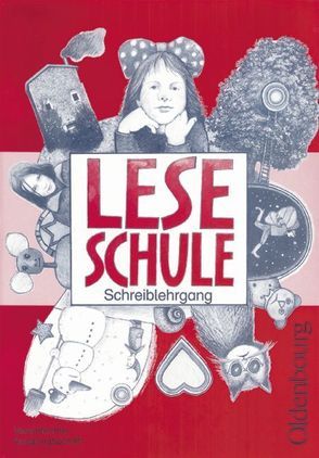 Leseschule Fibel – Zu den Ausgaben B und D / Schreiblehrgang mit Vorkurs in Vereinfachter Ausgangsschrift von Lockstaedt-Schäffler,  M. von