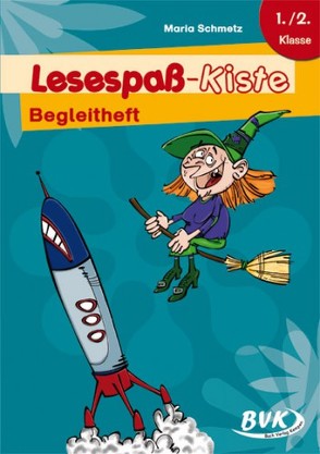 Lesespaß-Kiste: Begleitheft von Brizuela,  Victor, Schmetz,  Maria