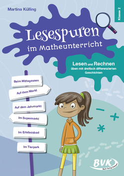 Lesespuren im Matheunterricht Klasse 2 von Külling,  Martina, Thoenes,  Sonja