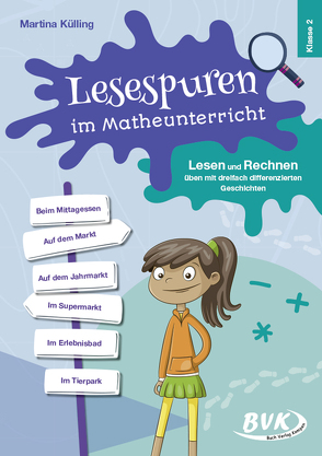 Lesespuren im Matheunterricht Klasse 2 von Külling,  Martina, Thoenes,  Sonja