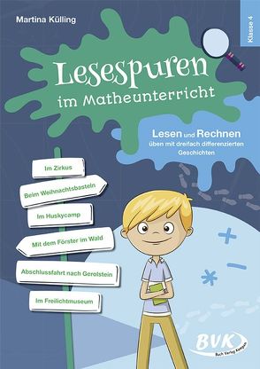 Lesespuren im Matheunterricht Klasse 4 von Külling,  Martina