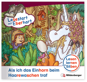 Lesestart mit Eberhart: Als ich das Einhorn beim Haarewaschen traf von Brandau,  Nicole, Drecktrah,  Stefanie