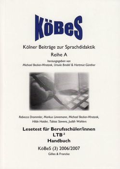 Lesetest für Berufsschüler/innen LTB-3 von Becker-Mrotzek,  Michael, Bredel,  Ursula, Drommler,  Rebecca, Günther,  Hartmut, Haider,  Hilde, Kniffka,  Gabriele, Kusch,  Erhard, Linnemann,  Markus, Stevens,  Tobias, Wahlers,  Judith