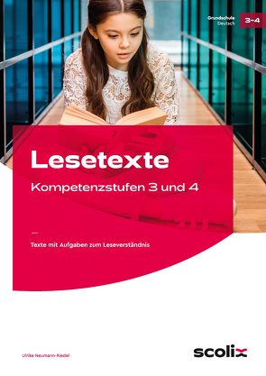 Lesetexte Kompetenzstufen 3 und 4 von Neumann-Riedel,  Ulrike