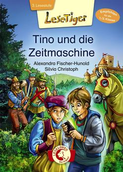 Lesetiger – Tino und die Zeitmaschine von Christoph,  Silvia, Fischer-Hunold,  Alexandra