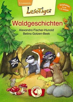 Lesetiger – Waldgeschichten von Fischer-Hunold,  Alexandra, Gotzen-Beek,  Betina