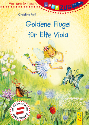 LESEZUG/Vor- und Mitlesen: Goldene Flügel für Elfe Viola von Rettl,  Christine, Seelmann,  Cornelia