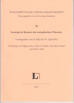 Lessing im Kontext des europäischen Theaters von Adloff,  Kristlieb, Berthold,  Helmut, Lohmeier,  Dieter, Lukas,  Wolfgang, Ter-Nedden,  Gisbert