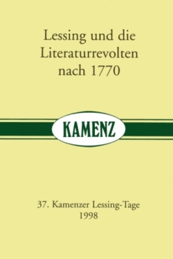 Lessing und die Literaturrevolten nach 1770 von Albrecht,  Wolfgang, Boehncke,  Heiner, Fratzke,  Dieter, Kaufmann,  Ulrich, Pernack,  Uwe, Rector,  Martin, Sauder,  Gerhard, Schmitz,  Walter