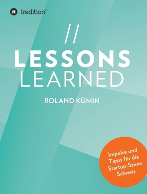 Lessons Learned von Kümin,  Roland