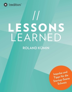 Lessons Learned von Kümin,  Roland