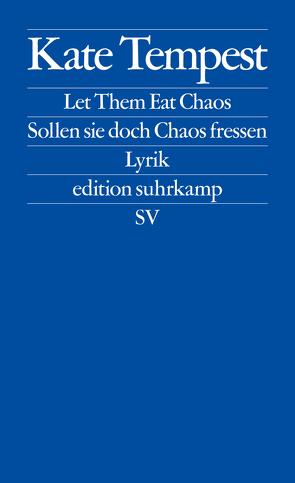 Let Them Eat Chaos / Sollen sie doch Chaos fressen von Tempest,  Kae, Wange,  Johanna