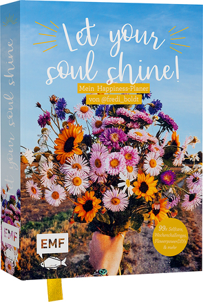 Let your soul shine! Mein Happiness-Planer mit Feel-good-Vibes von @fredi_boldt von André,  Friederike