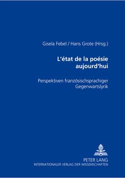 L’état de la poésie aujourd’hui von Febel,  Gisela, Grote,  Hans