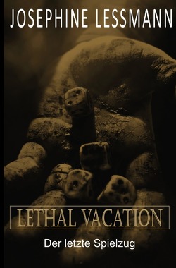 Lethal Vacation von Lessmann,  Josephine