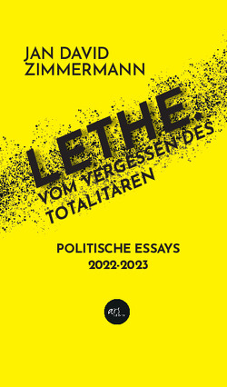 LETHE. Vom Vergessen des Totalitären von Zimmermann,  Jan David