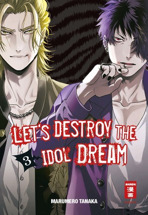 Let’s destroy the Idol Dream 03 von Hammond,  Monika, Tanaka,  Marumero