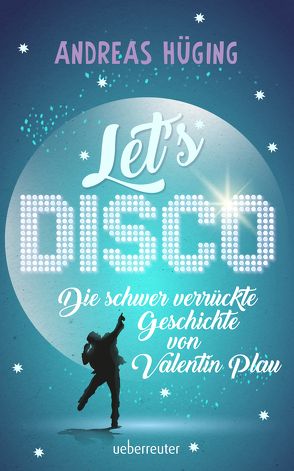 Let’s disco von Hüging,  Andreas