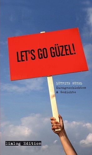 Let’s go güzel von Güzel,  Lütfiye