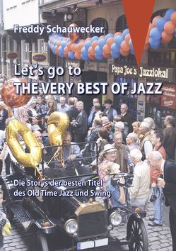 Let’s go to the very best of Jazz von Schauwecker,  Freddy