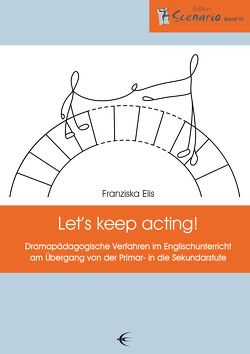 Let’s keep acting! von Elis,  Franziska