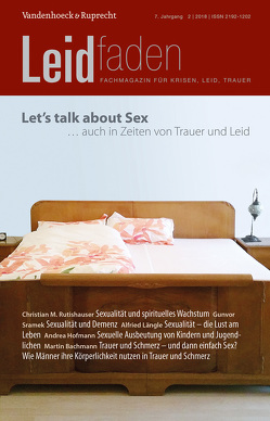 Let’s talk about sex – auch in Zeiten von Trauer und Leid von Bachmann,  Martin, Backhaus,  Ulrike, Behrens,  Christine, Brathuhn,  Sylvia, Bürgi,  Dorothee, Eugster,  Regula, Gerlach,  Christina, Glattau,  Robert, Grützner,  Felix, Günther,  Mari, Hofmann,  Andrea, Klein,  Thorsten, Längle,  Alfried, Neurath,  Ulrike, Pointner,  Susanne, Rauchfleisch,  Udo, Rutishauser SJ,  Christian M., Schramm,  Dorothee, Spielvogel,  Kathrin, Sramek,  Gunvor, Walper,  Heike, Zeyen-Käch,  Barbara