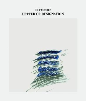 Letter of Resignation von Bastian,  Heiner, Budessa-Kuchheuser,  Ingrid, Twombly,  Cy