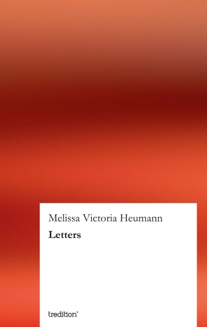 Letters von Heumann,  Melissa Victoria